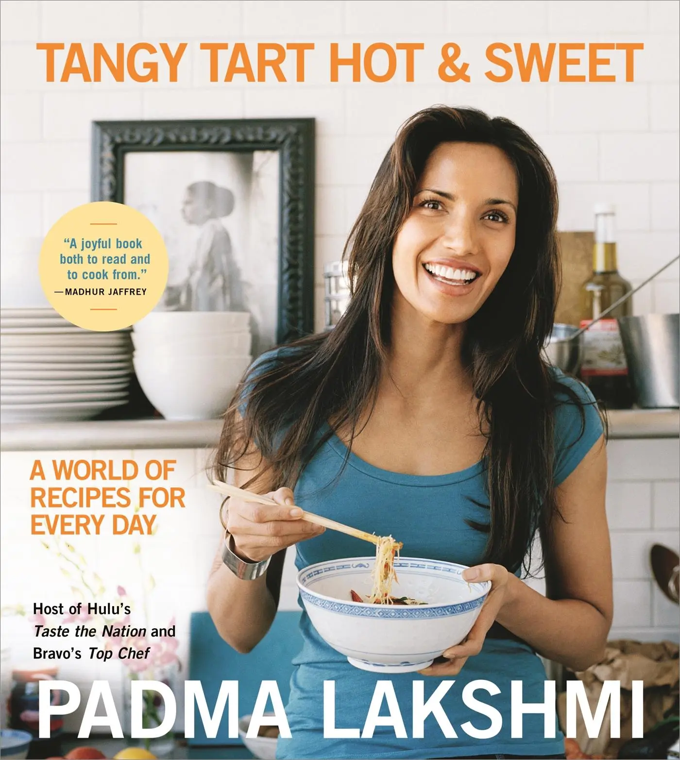 Cover: 9780306926044 | Tangy Tart Hot and Sweet | A World of Recipes for Every Day | Lakshmi