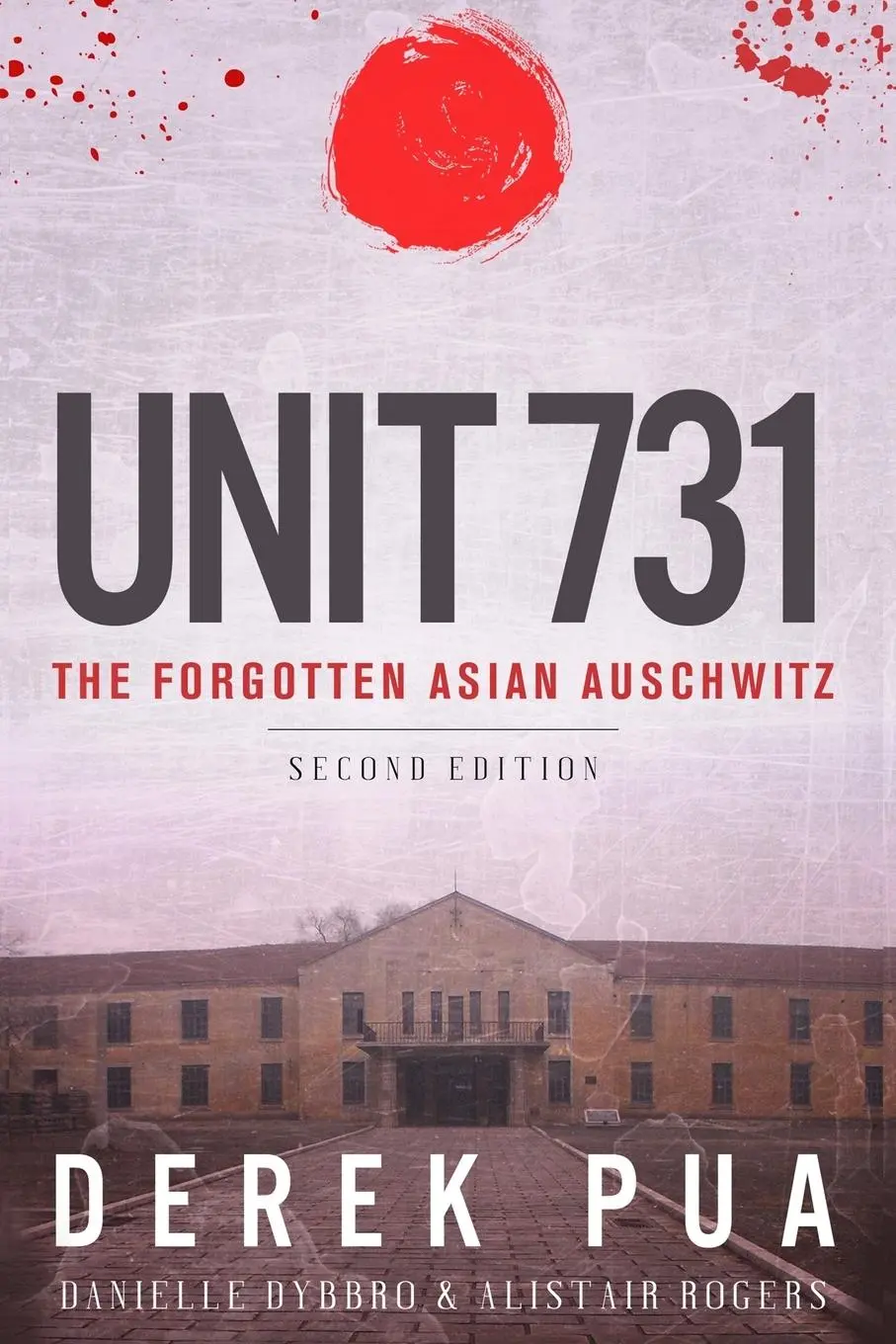 Cover: 9781947766044 | Unit 731 | The Forgotten Asian Auschwitz | Derek Pua (u. a.) | Buch