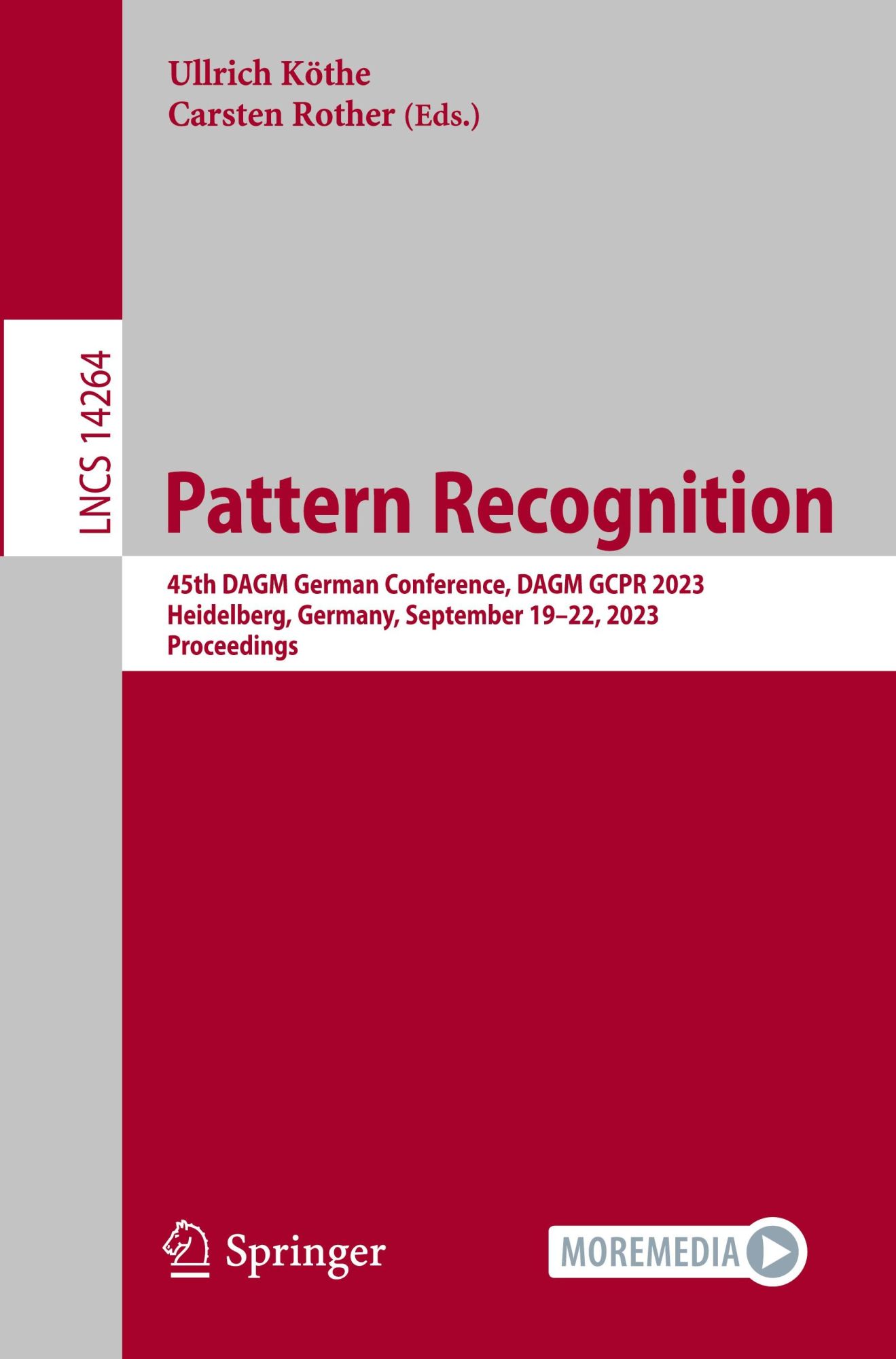 Pattern Recognition: 45th DAGM German Conference, DAGM GCPR 2023, Heidelberg, Germany, September 19–22, 2023, Proceedings (Lecture Notes in Computer Science, 14264, Band 14264)