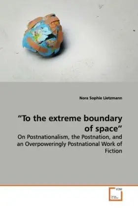 Cover: 9783639056044 | To the extreme boundary of space | Nora Sophie Lietzmann | Taschenbuch
