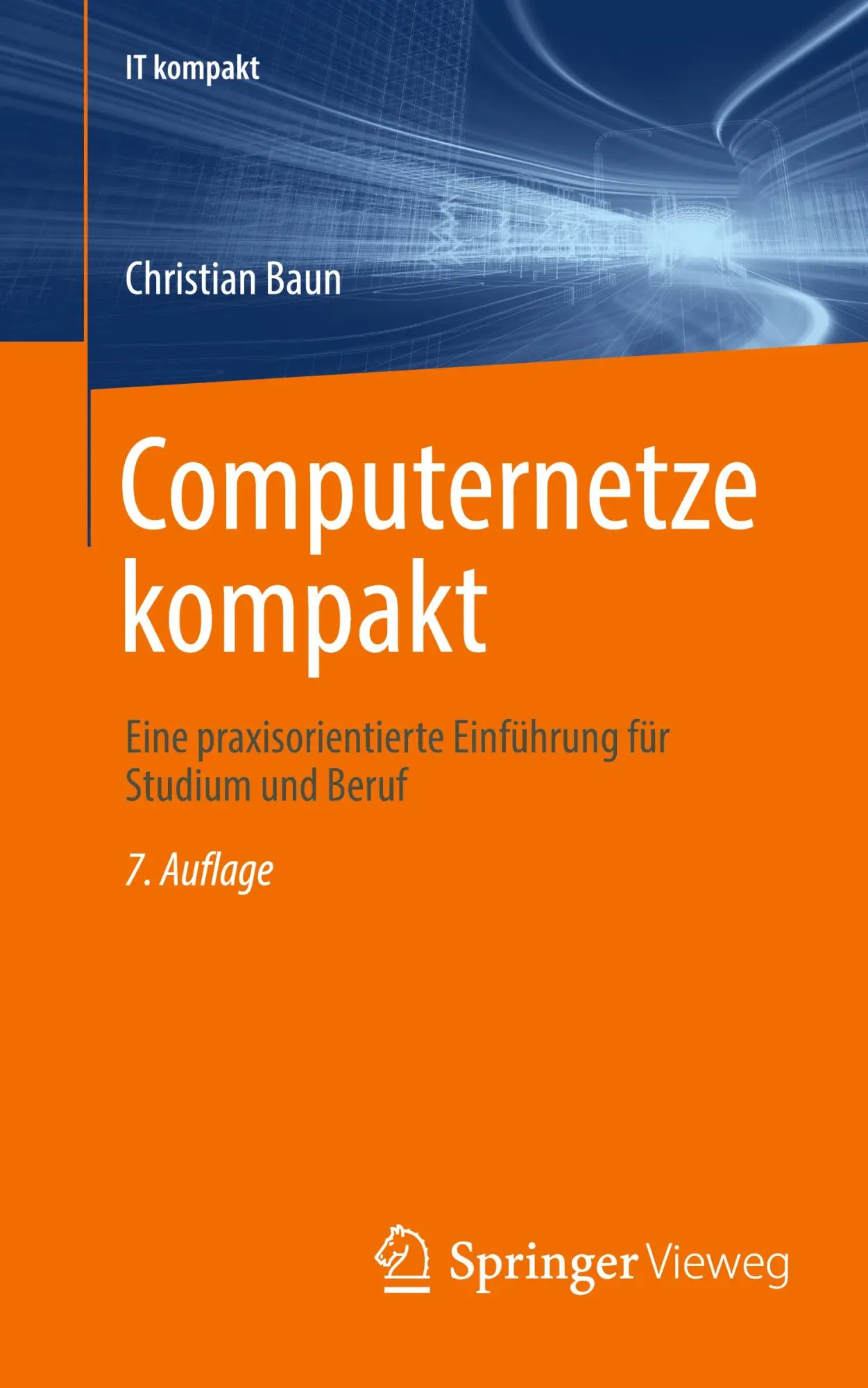 Cover: 9783658486044 | Computernetze kompakt | Christian Baun | Taschenbuch | xxiv | Deutsch