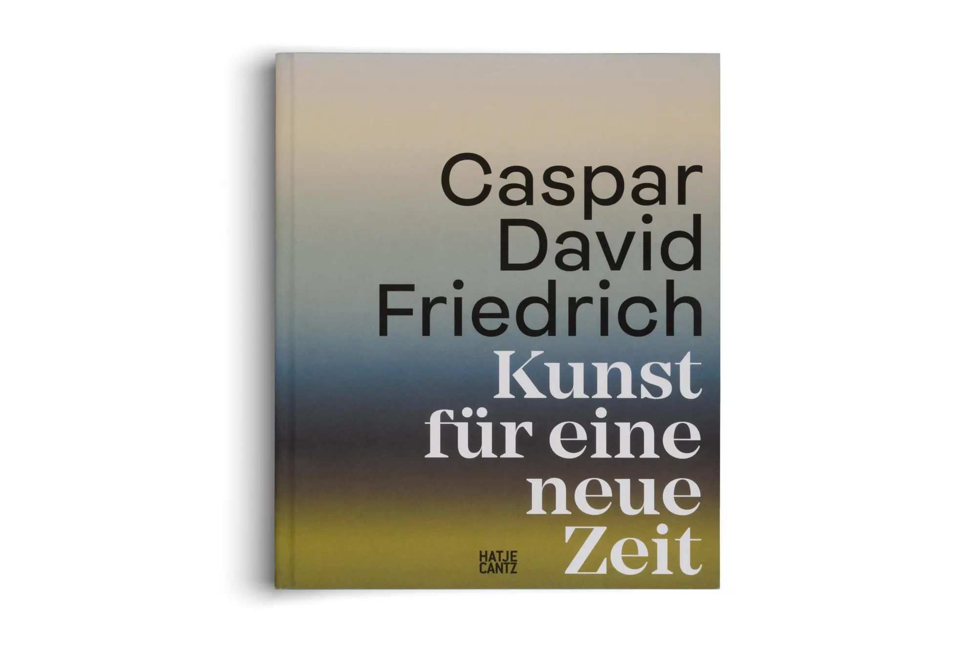 Bild: 9783775756044 | Caspar David Friedrich. Kunst für eine neue Zeit | Johannes Grave