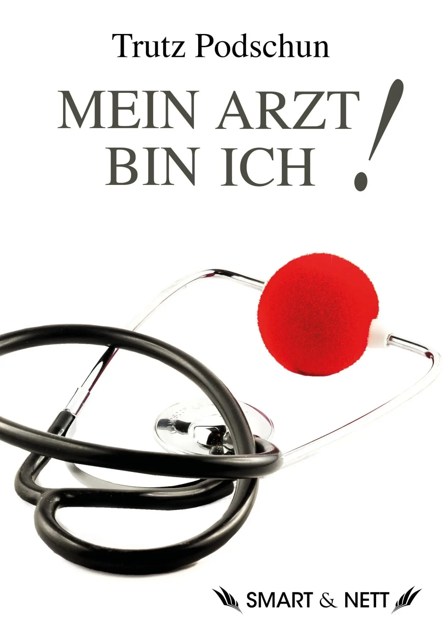 Cover: 9783946406044 | Mein Arzt bin Ich! | Auf der Reise ins medizinische Ich | Podschun