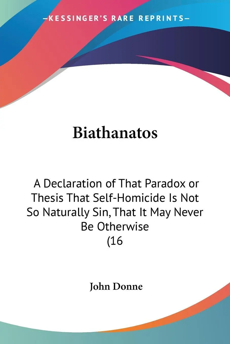 Cover: 9781104856144 | Biathanatos | John Donne | Taschenbuch | Englisch | 2009