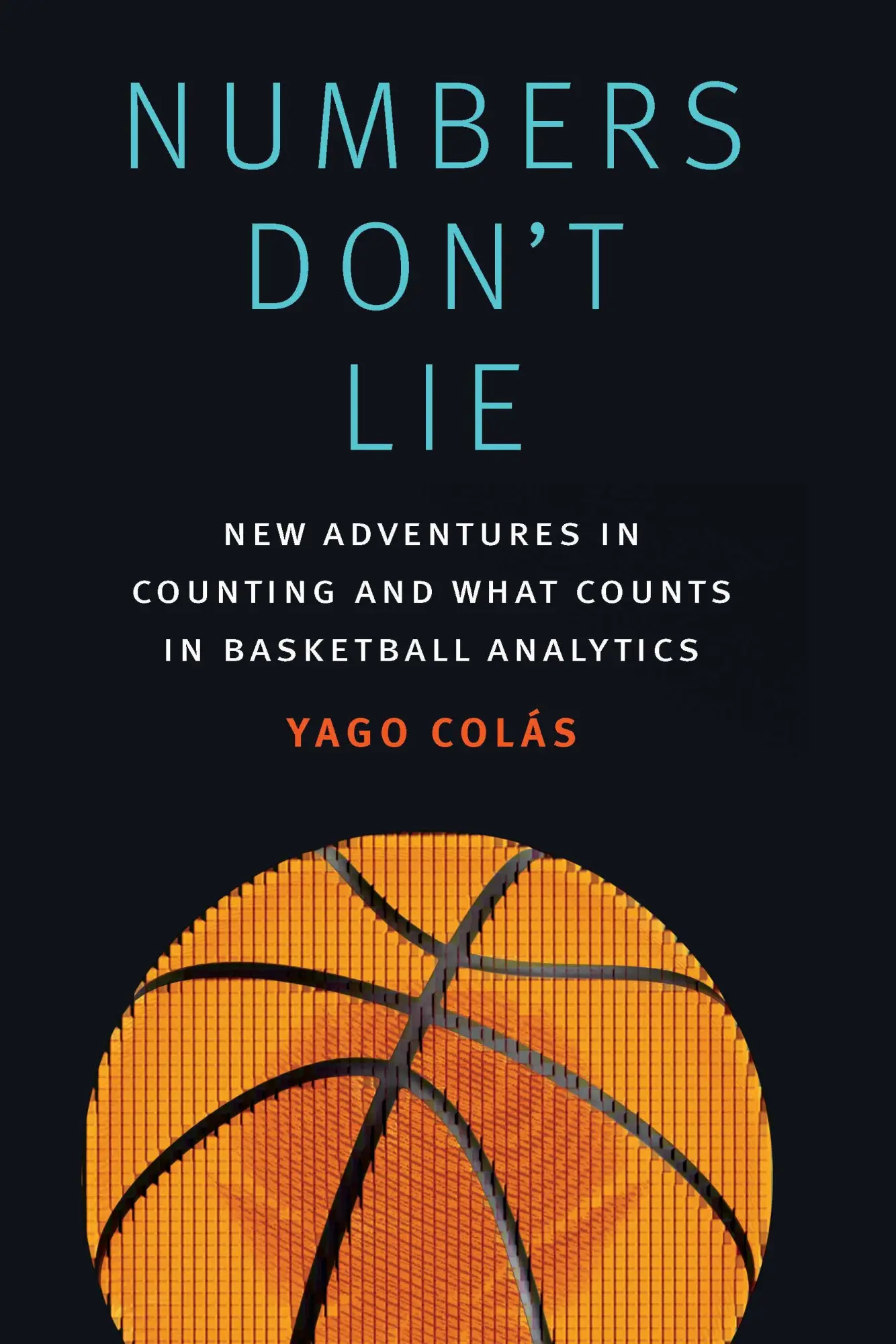 Cover: 9781496216144 | Numbers Don't Lie | Yago Colás | Buch | Gebunden | Englisch | 2020