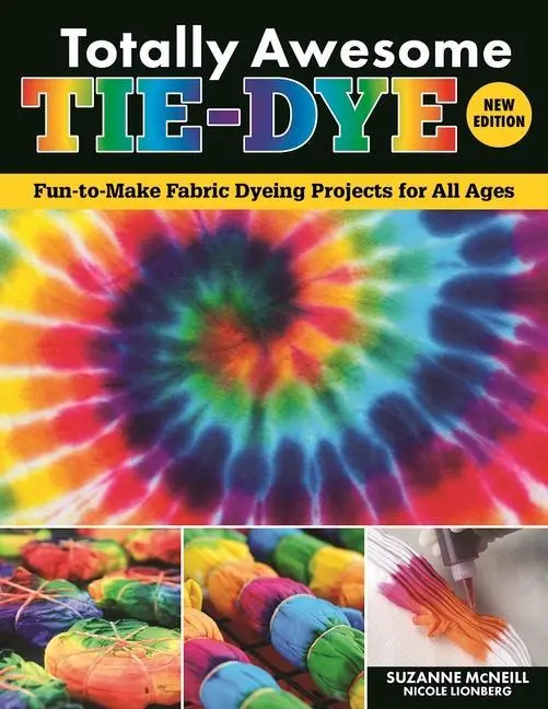 Cover: 9781497206144 | Totally Awesome Tie-Dye, New Edition | Nicole Lionberg (u. a.) | Buch