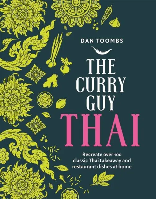 Cover: 9781787136144 | The Curry Guy Thai | Dan Toombs | Buch | Gebunden | Englisch | 2021