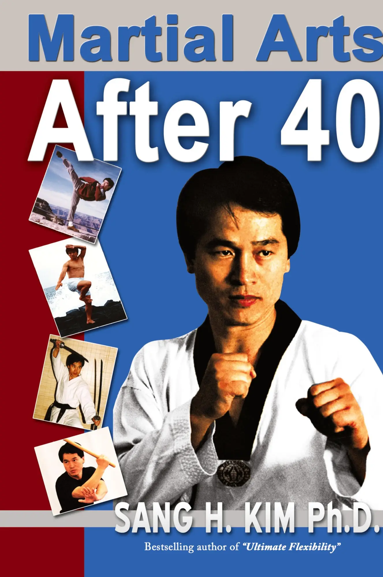 Cover: 9781880336144 | Martial Arts After 40 | Sang Kim | Buch | Gebunden | Englisch | 2013