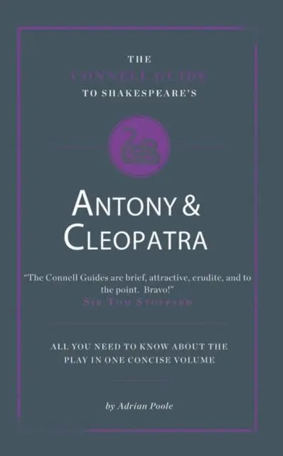 Cover: 9781907776144 | The Connell Guide To Shakespeare's Antony and Cleopatra | Adrian Poole