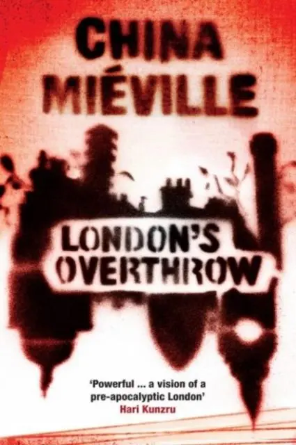 Cover: 9781908906144 | London's Overthrow | China Mieville | Taschenbuch | Englisch | 2012