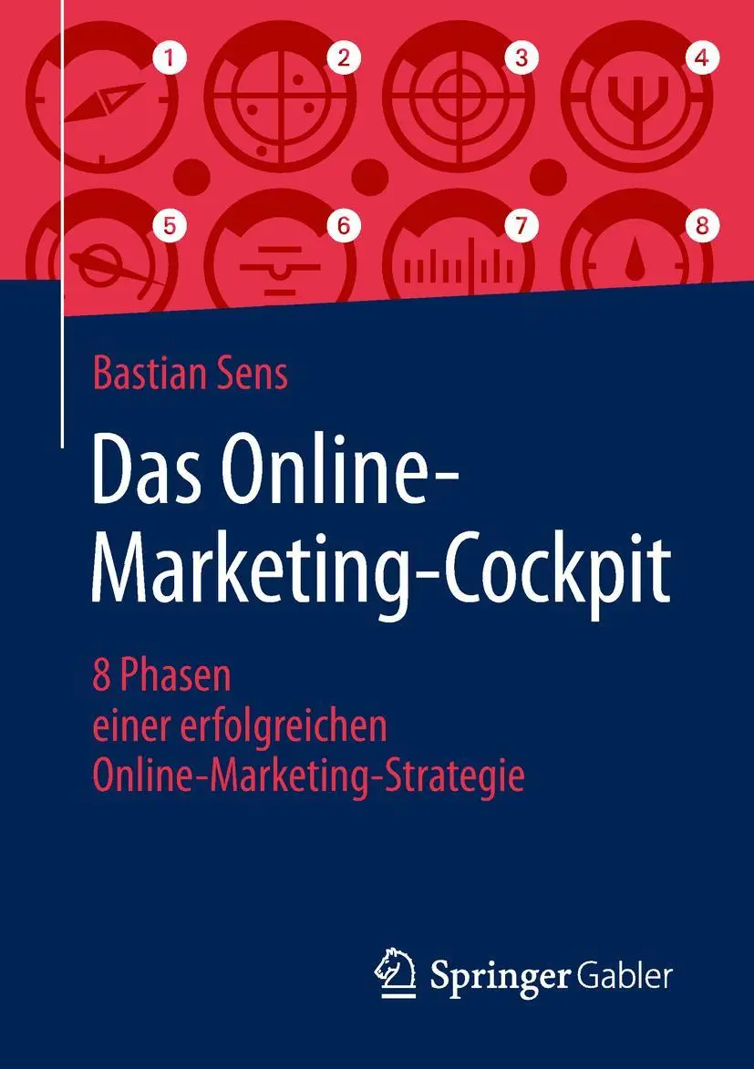 Cover: 9783658236144 | Das Online-Marketing-Cockpit | Bastian Sens | Taschenbuch | xix | 2019