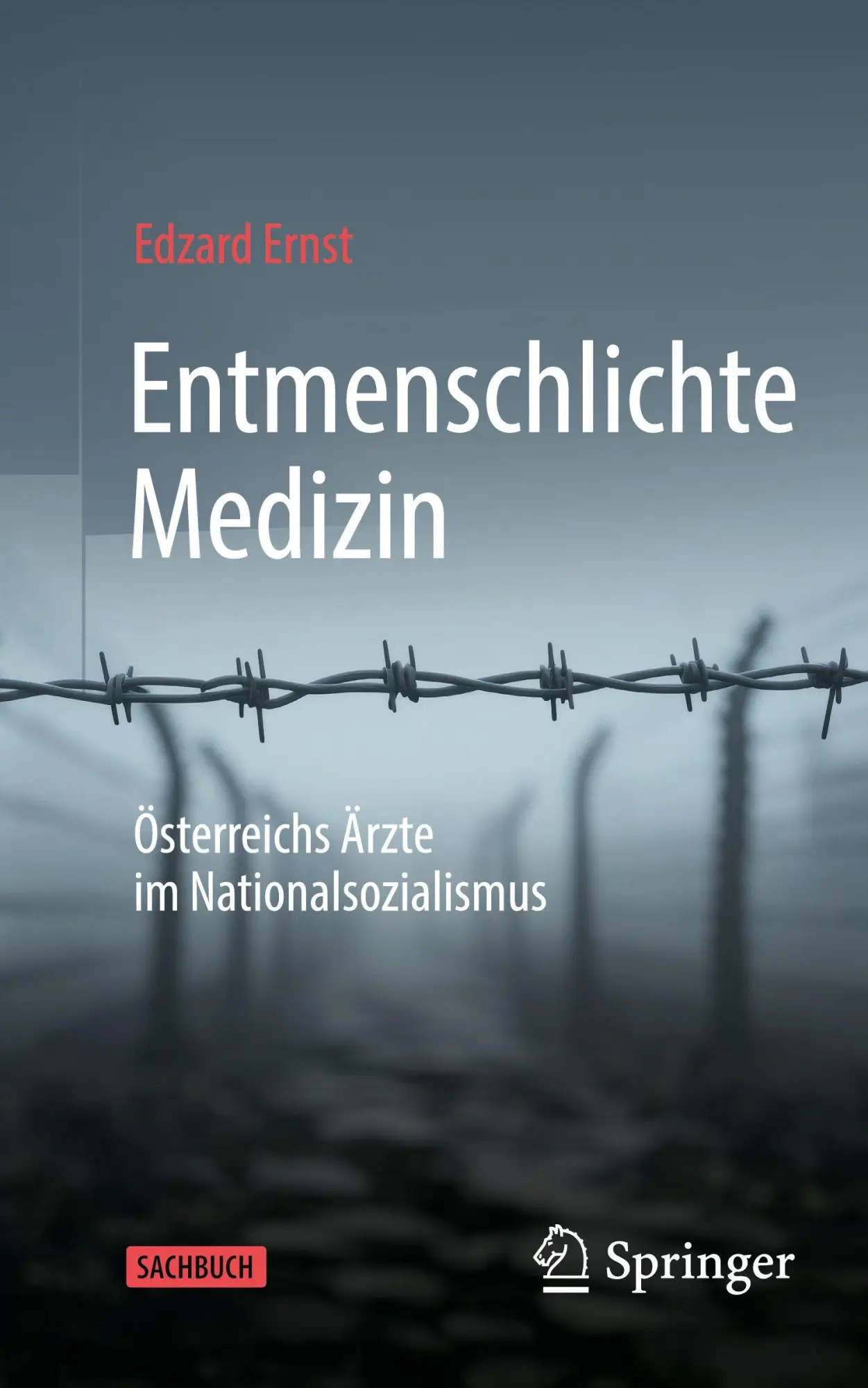 Cover: 9783662716144 | Entmenschlichte Medizin | Österreichs Ärzte im Nationalsozialismus