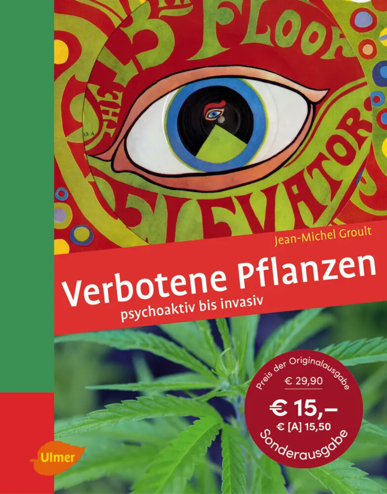 Cover: 9783800176144 | Verbotene Pflanzen | Psychoaktiv bis invasiv | Jean-Michel Groult