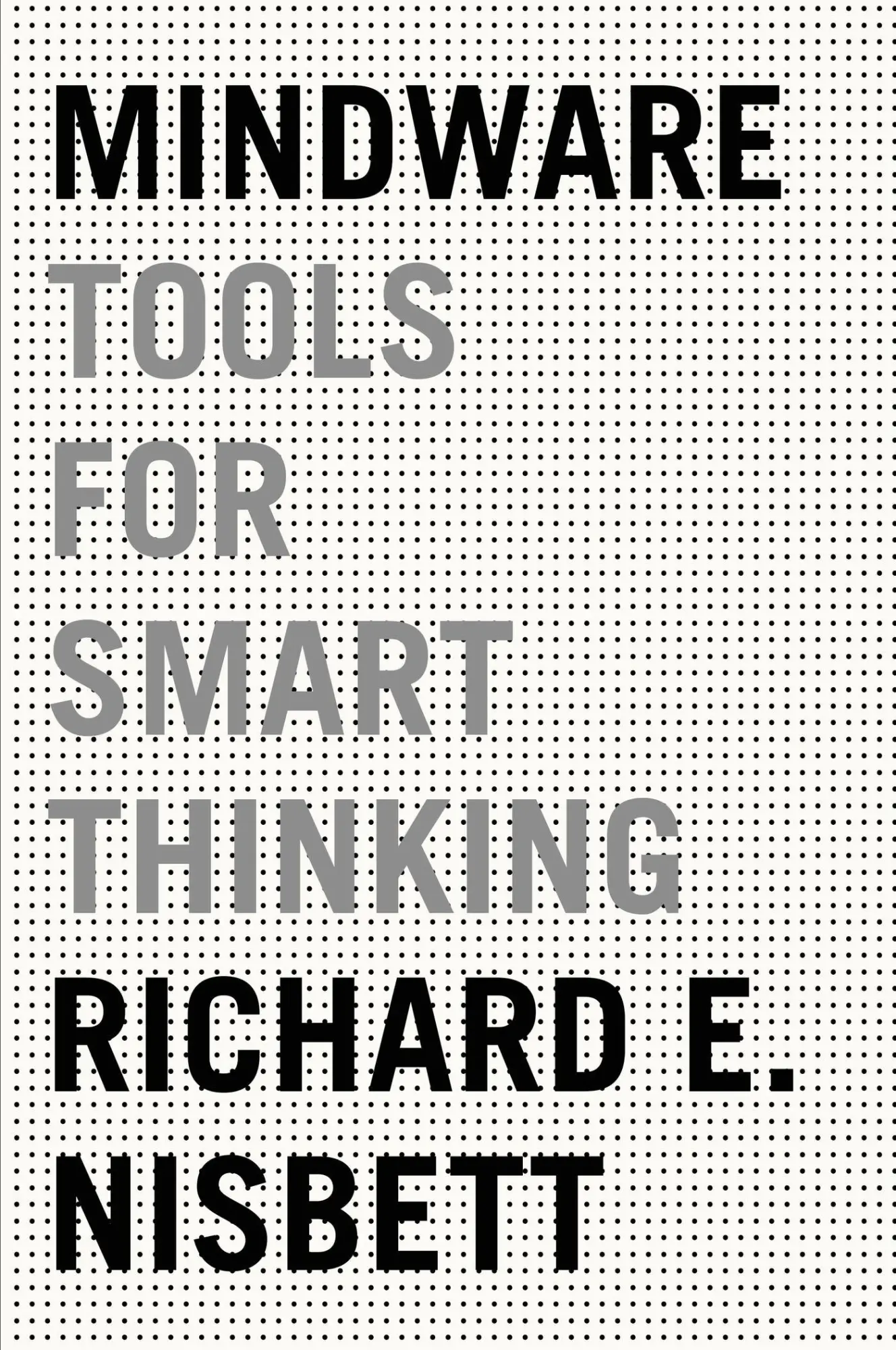 Cover: 9780374536244 | Mindware | Richard E. Nisbett | Taschenbuch | Kartoniert / Broschiert