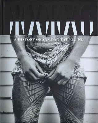 Cover: 9780994136244 | Tatau | A History of Samoan Tattooing | Sean Mallon (u. a.) | Buch