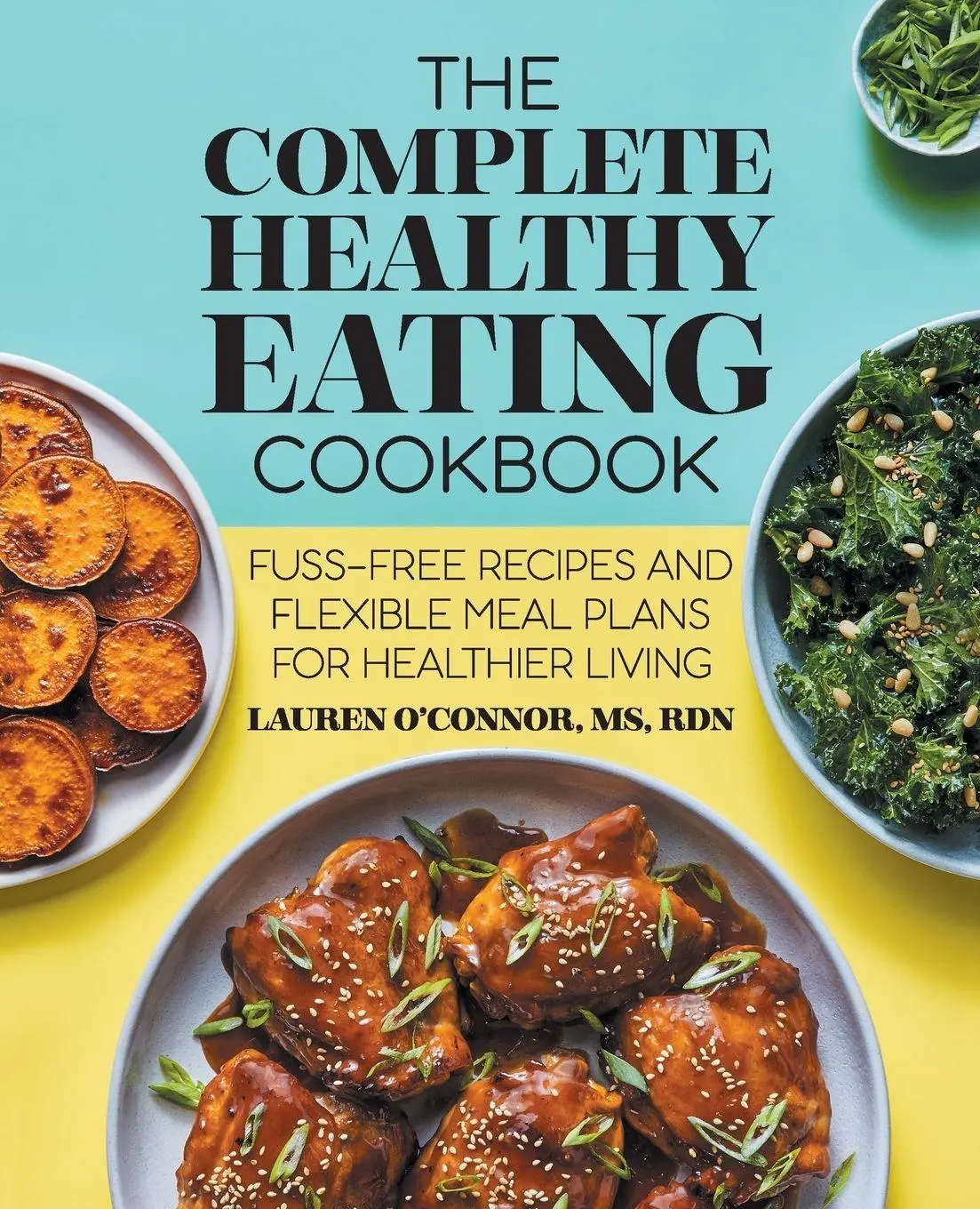 Cover: 9781648766244 | The Complete Healthy Eating Cookbook | Lauren O'Connor | Taschenbuch