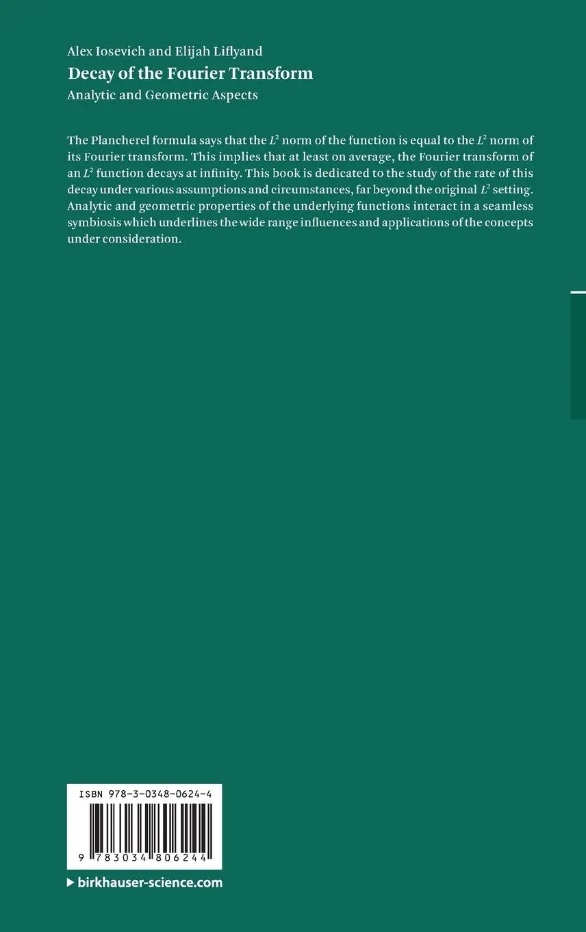 Rückseite: 9783034806244 | Decay of the Fourier Transform | Analytic and Geometric Aspects | Buch