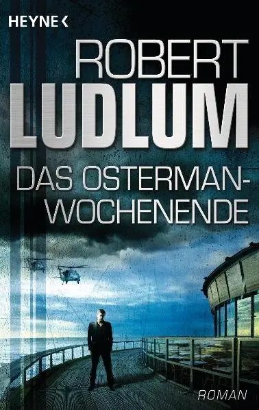 Cover: 9783453436244 | Das Osterman-Wochenende | Roman | Robert Ludlum | Taschenbuch | 316 S.