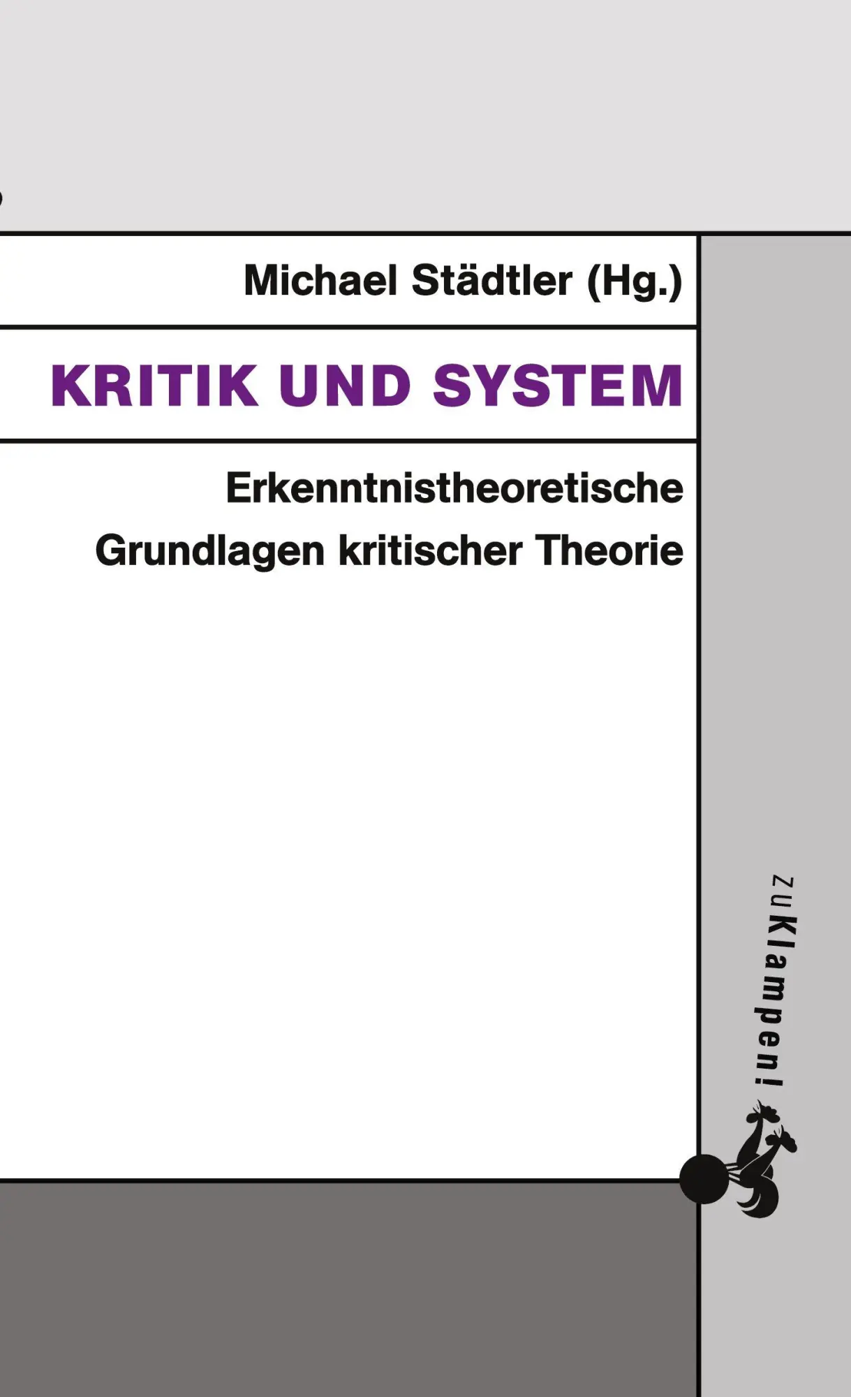 Cover: 9783866746244 | Kritik und System | Michael Städtler | Taschenbuch | 132 S. | Deutsch