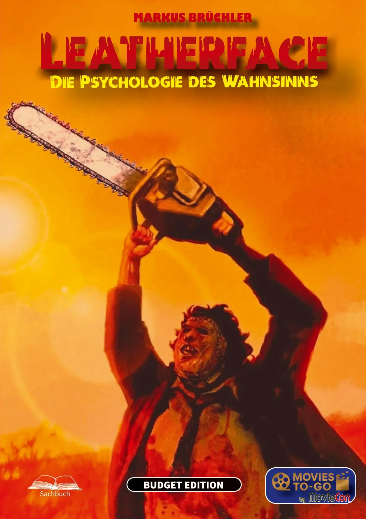 Cover: 9783985786244 | Leatherface: Die Psychologie des Wahnsinns (Movies To-Go by MovieCon)