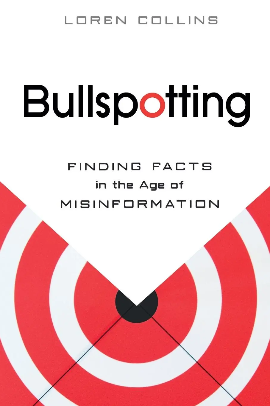 Cover: 9781616146344 | Bullspotting | Finding Facts in the Age of Misinformation | Collins