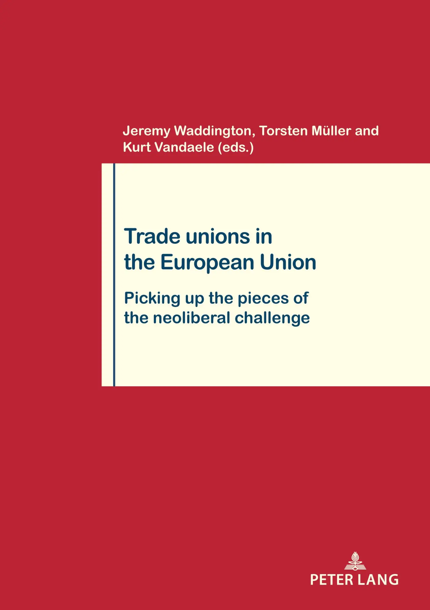 Cover: 9782875746344 | Trade Unions in the European Union | Jeremy Waddington (u. a.) | Buch