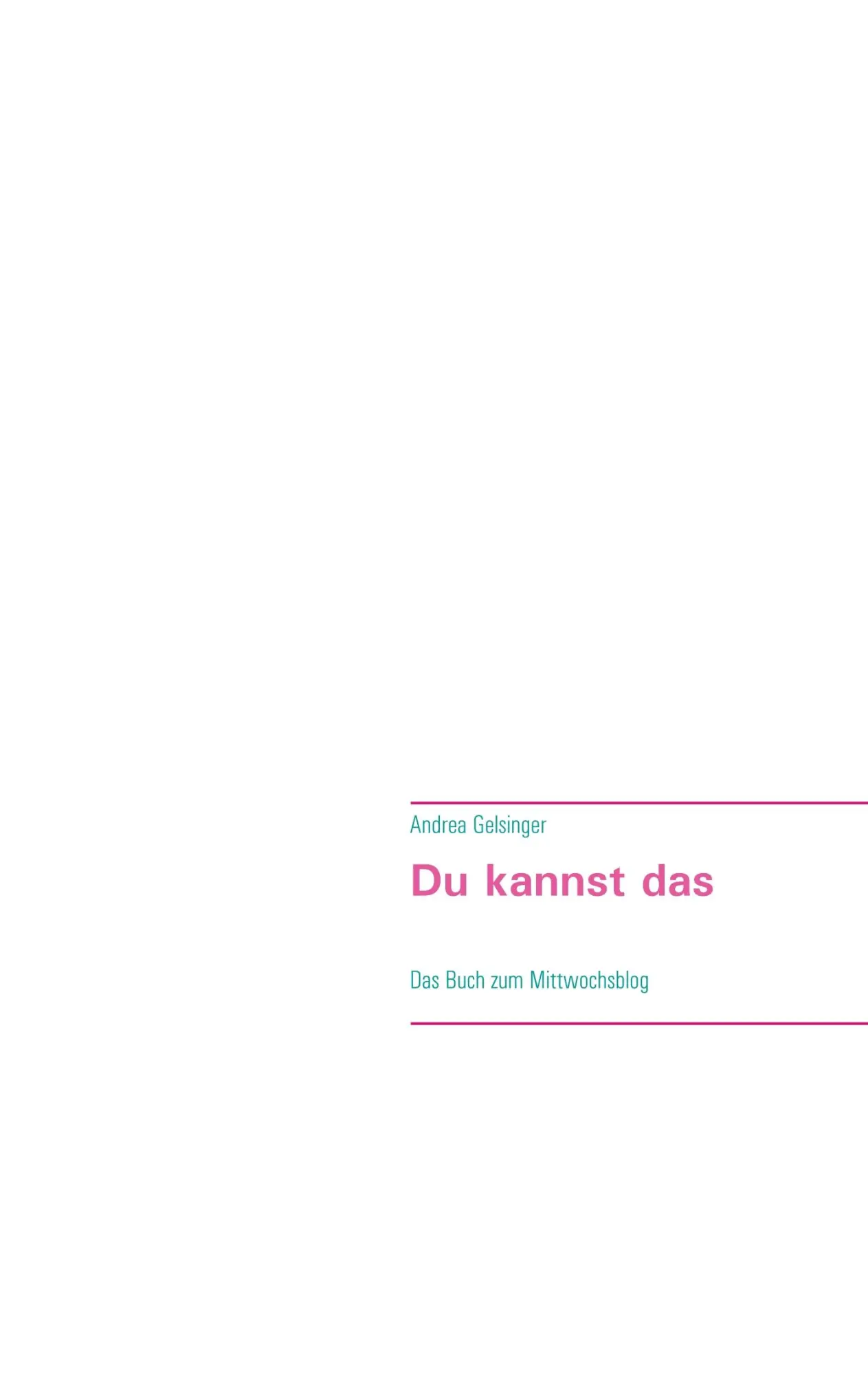 Cover: 9783750426344 | Du kannst das - deine Einzigartigkeit macht dich stark | Gelsinger