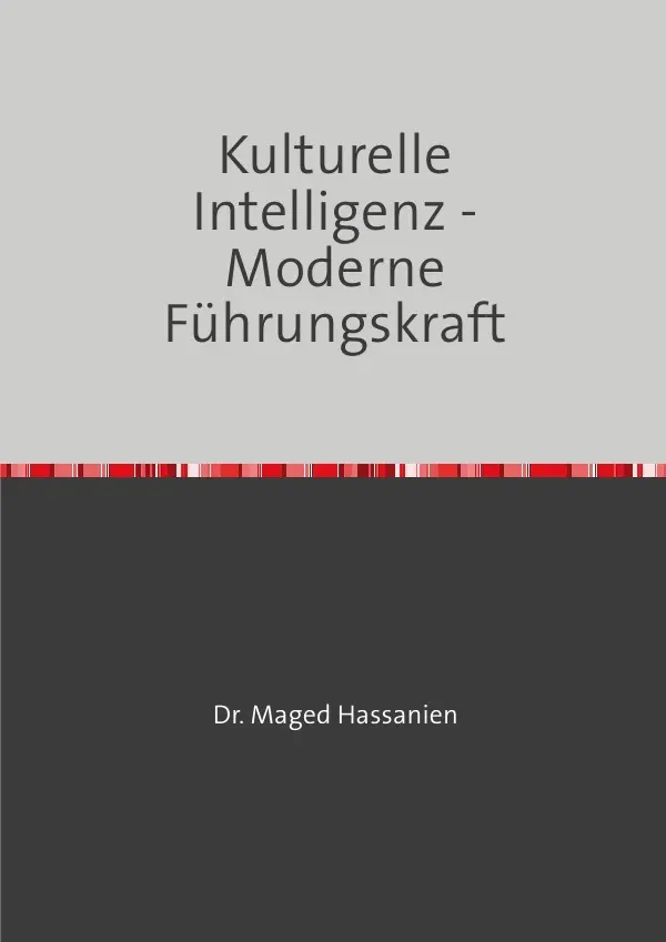 Cover: 9783759816344 | Kulturelle Intelligenz - Moderne Führungskraft | Dr. Maged Hassanien