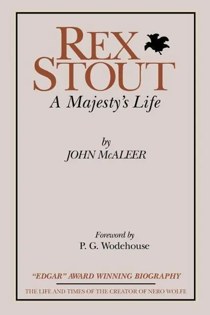 Cover: 9780918736444 | Rex Stout: A Majesty's Life-Millennium Edition | John J. McAleer