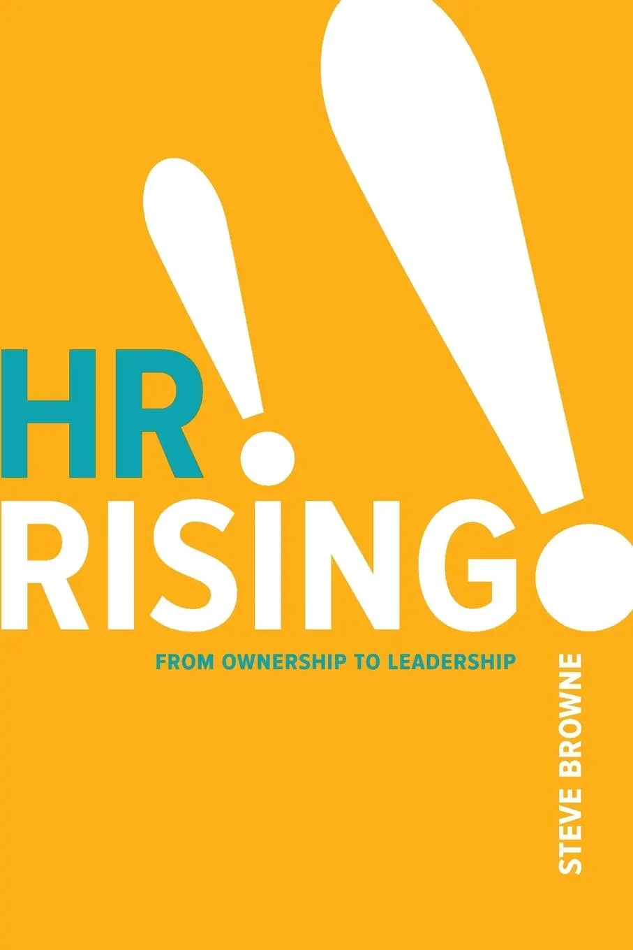Cover: 9781586446444 | HR Rising!! | From Ownership to Leadership | Steve Browne | Buch
