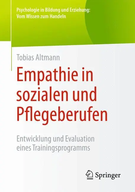 Cover: 9783658066444 | Empathie in sozialen und Pflegeberufen | Tobias Altmann | Taschenbuch