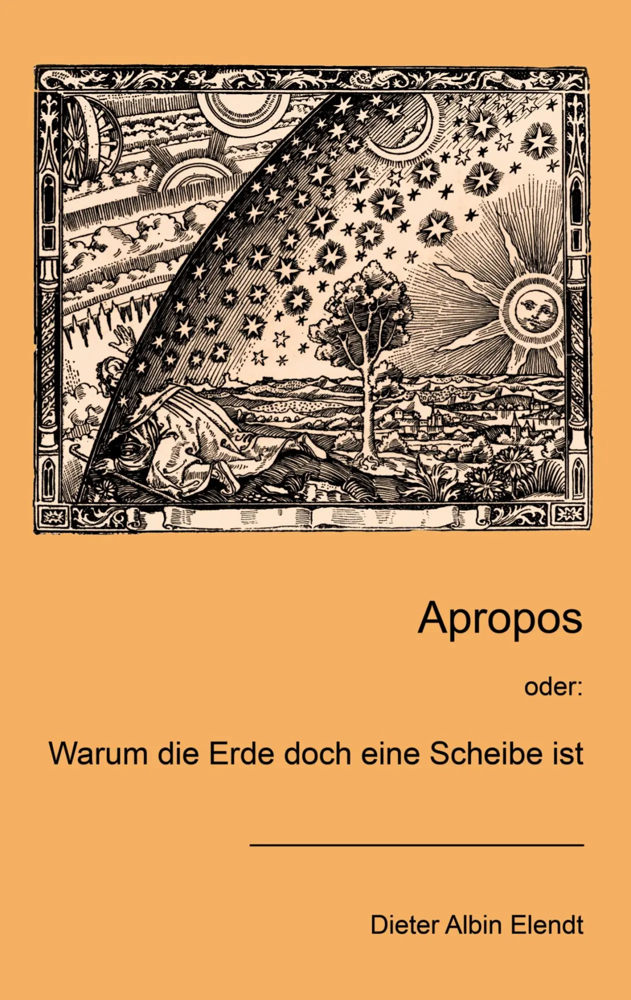 Apropos: oder: Warum die Erde doch eine Scheibe ist