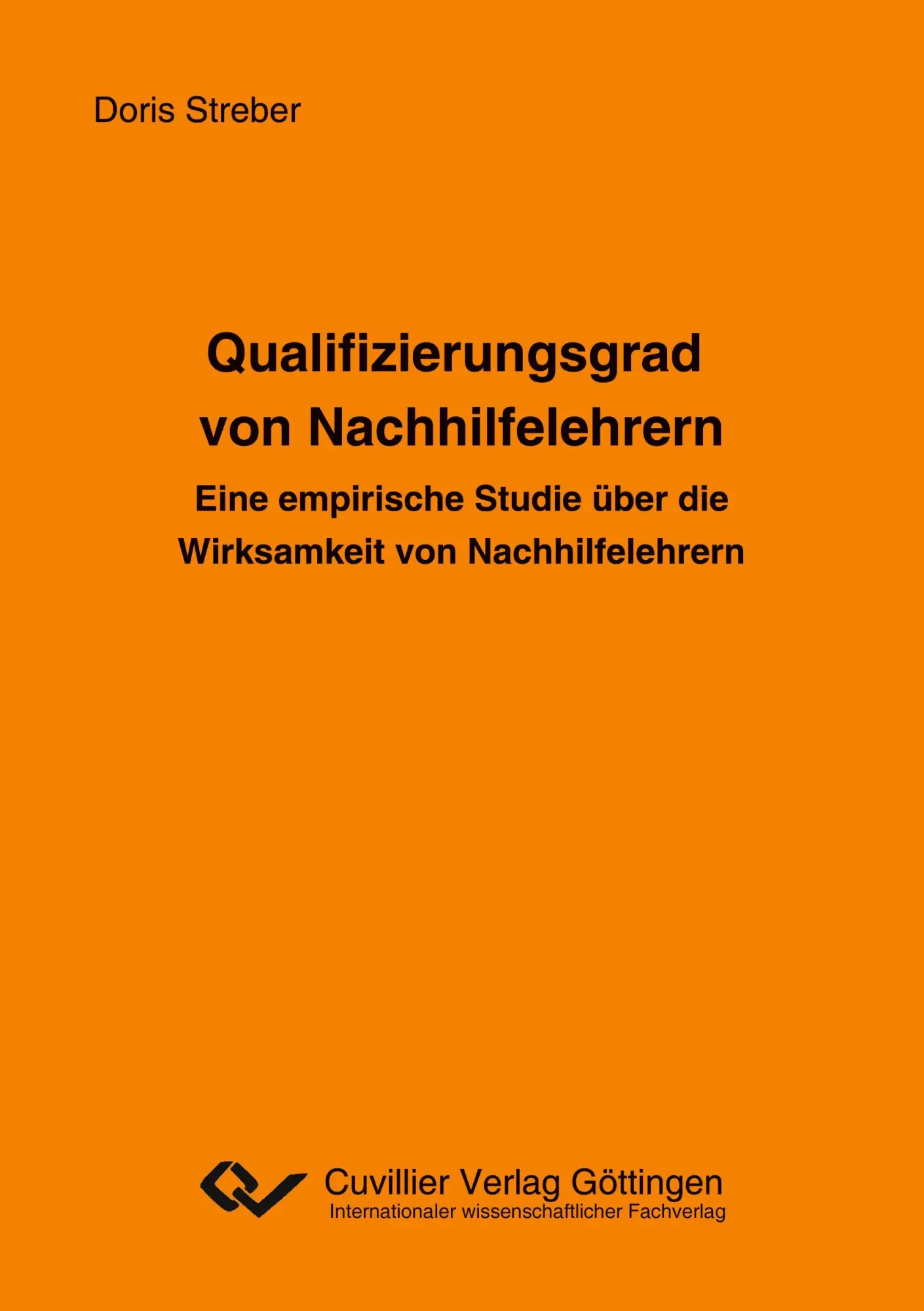 Cover: 9783869556444 | Qualifizierungsgrad von Nachhilfelehrern | Doris Streber | Taschenbuch
