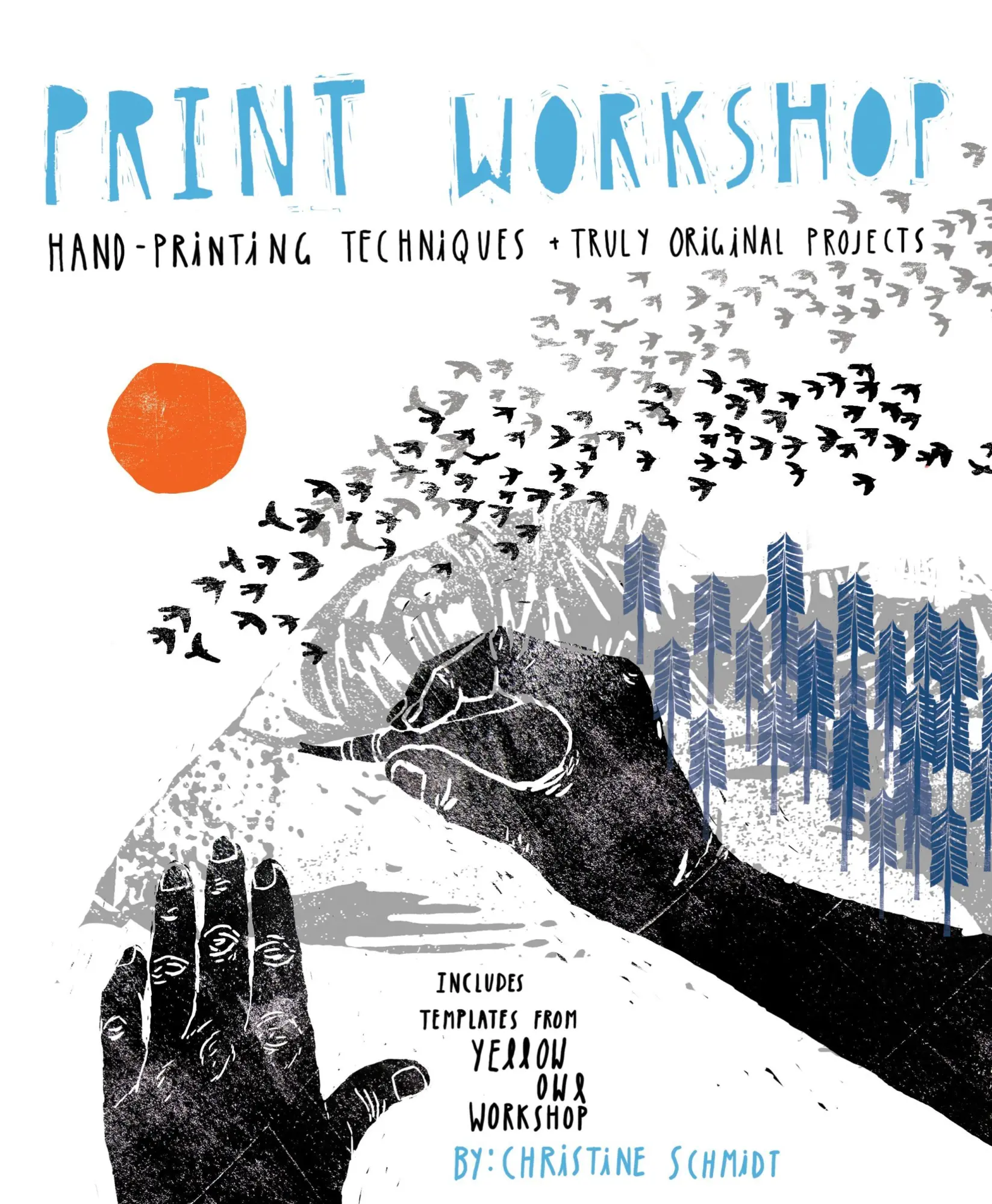 Cover: 9780307586544 | Print Workshop | Hand-Printing Techniques + Truly Original Projects