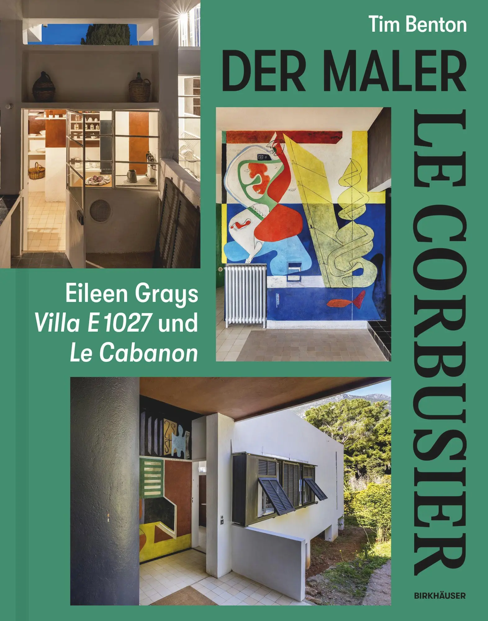 Cover: 9783035626544 | Le Corbusier - Der Maler | Eileen Grays Villa E 1027 und Le Cabanon