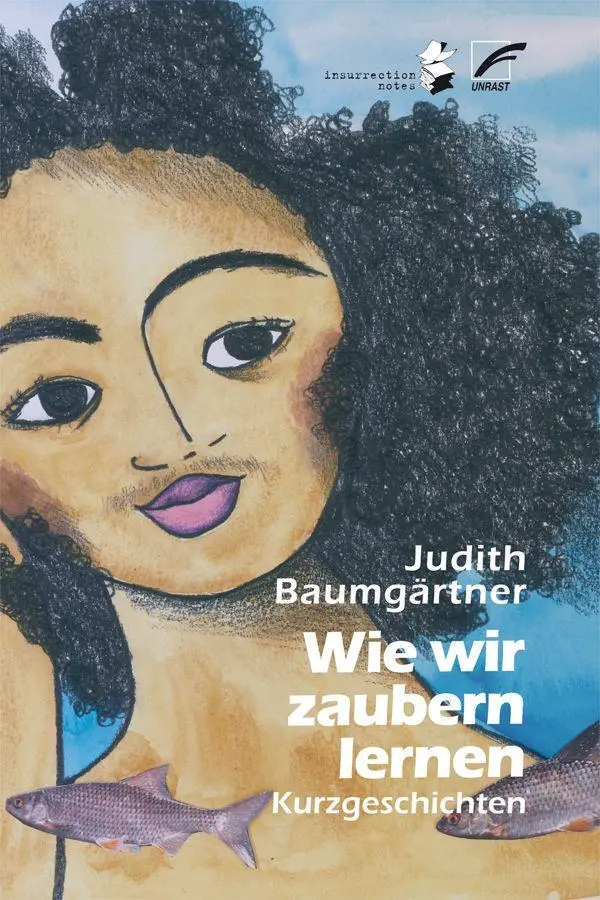 Cover: 9783897716544 | Wie wir zaubern lernen | Kurzgeschichten | Judith Baumgärtner | Buch