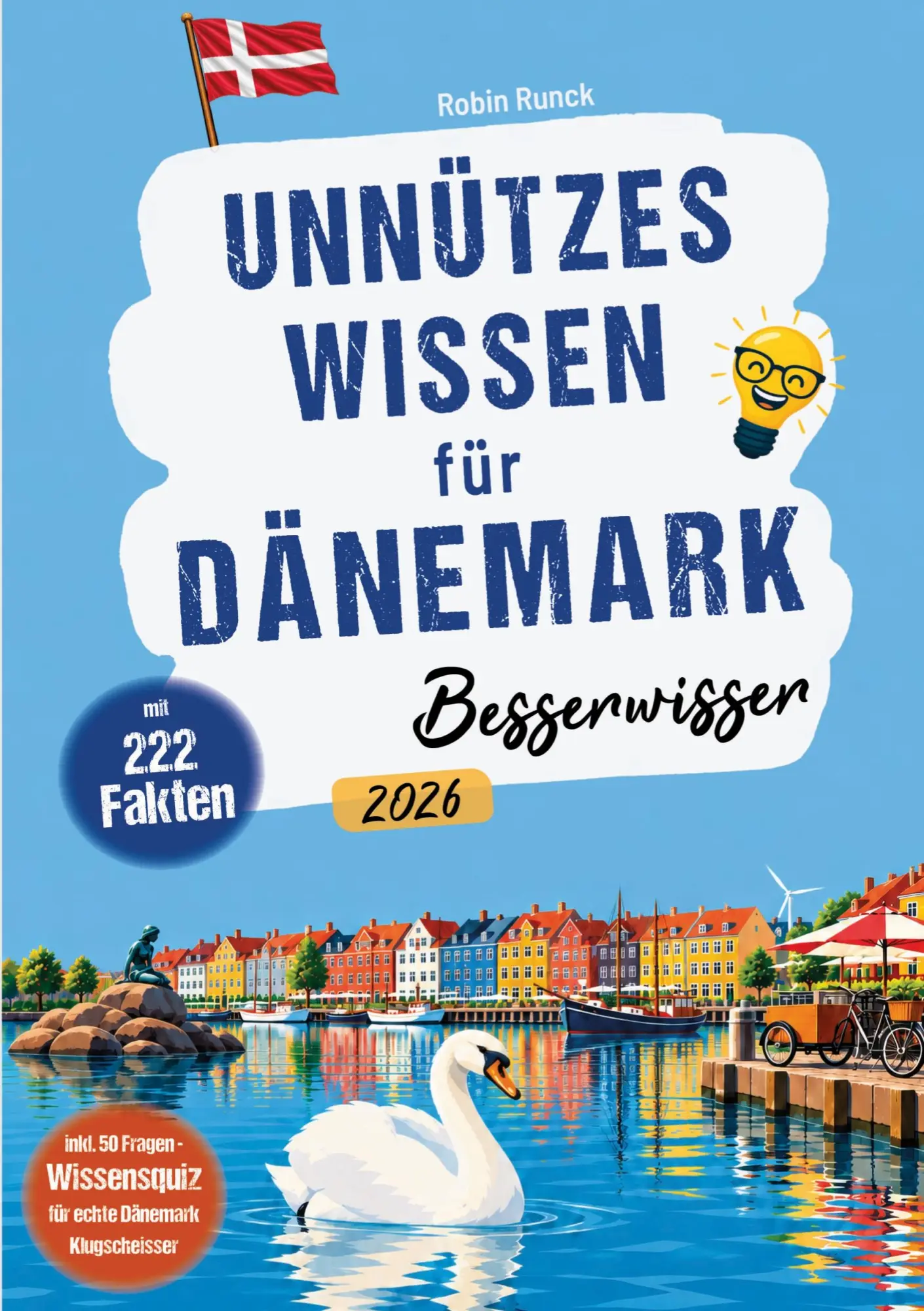 Cover: 9783911326544 | Unnützes Wissen für Dänemark Besserwisser - 222 kuriose, lustige &amp;...