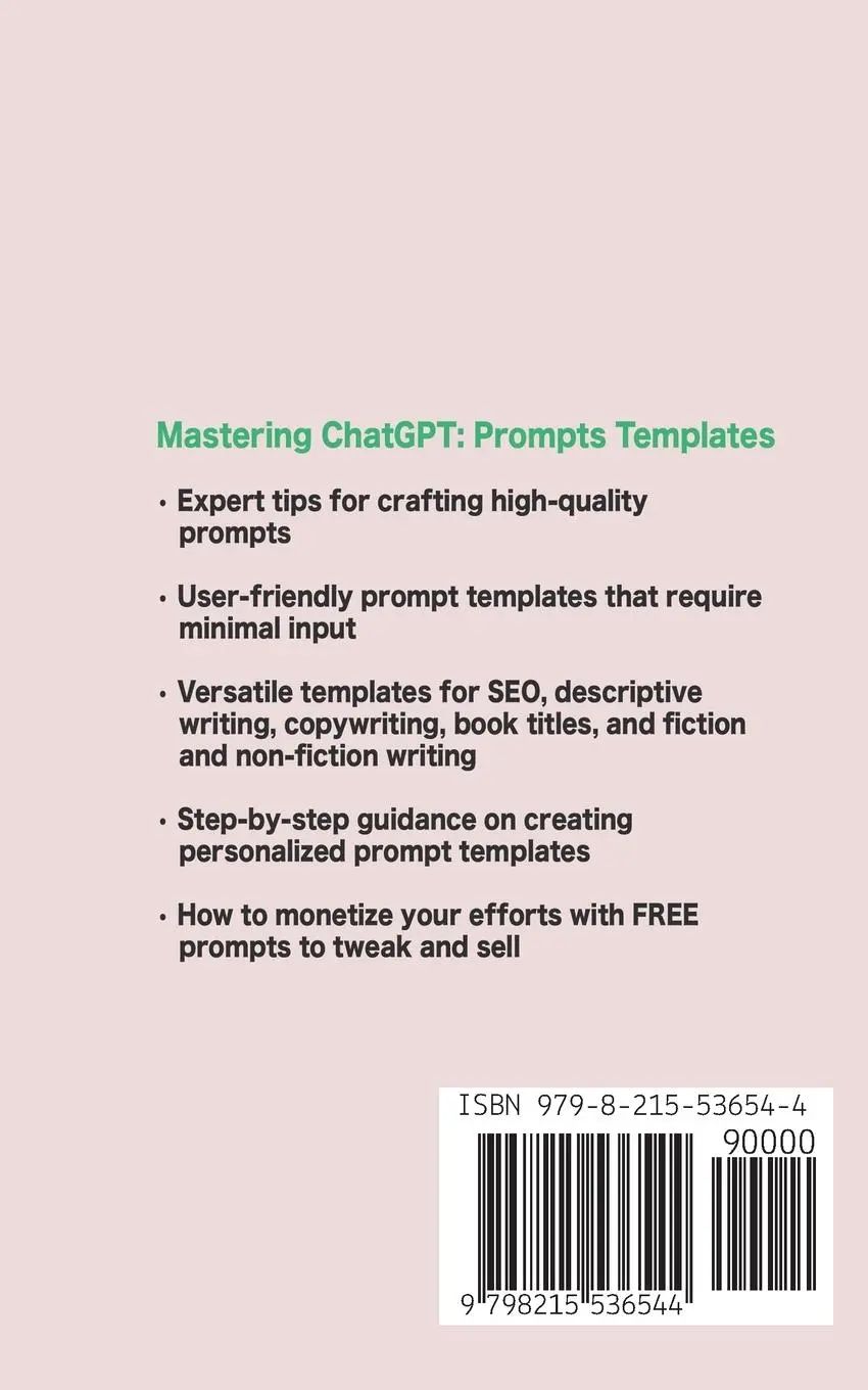 Rückseite: 9798215536544 | Mastering ChatGPT | 21 Prompts Templates for Effortless Writing | West