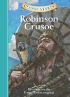 Classic Starts(r) Robinson Crusoe | Daniel Defoe | Buch | Gebunden | Englisch | 2006 | Union Square & Co. | EAN 9781402726644 - Defoe, Daniel