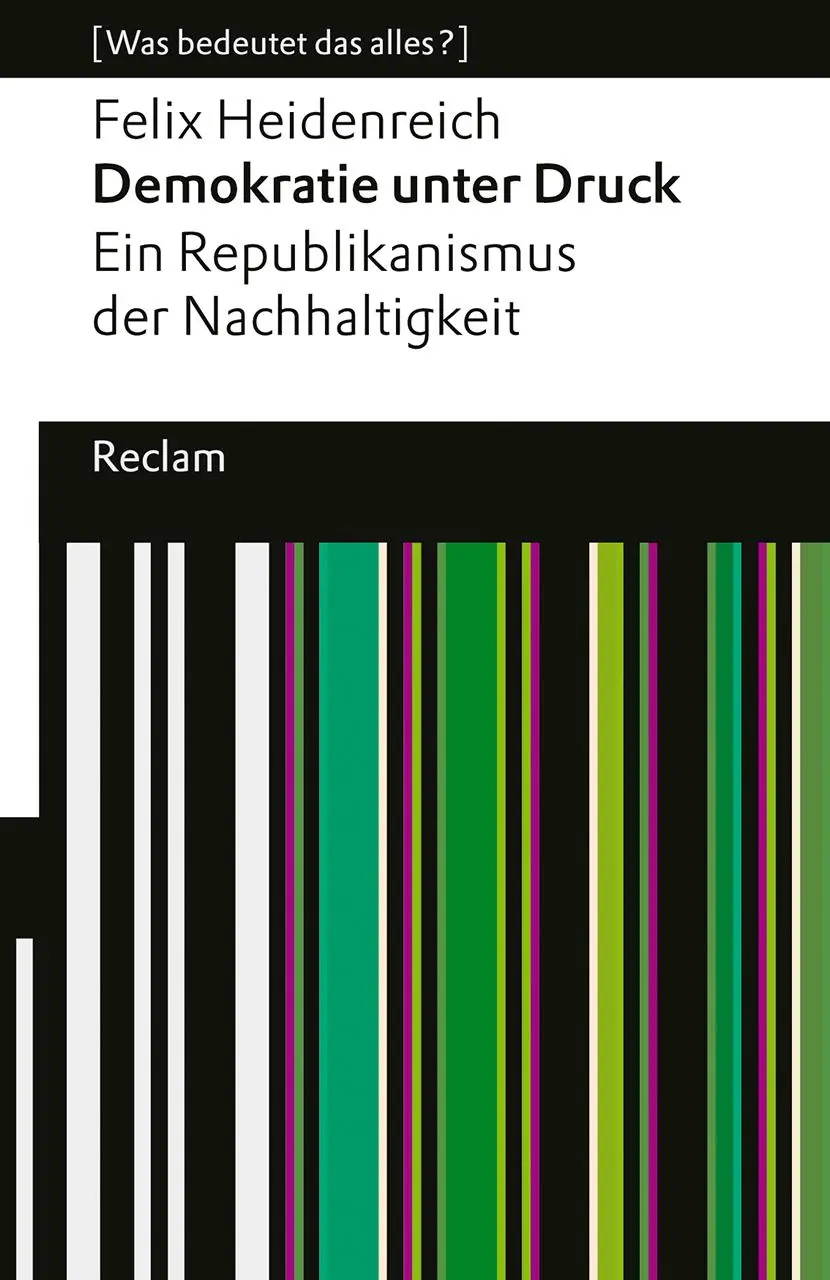 Cover: 9783150146644 | Demokratie unter Druck. Ein Republikanismus der Nachhaltigkeit | Buch