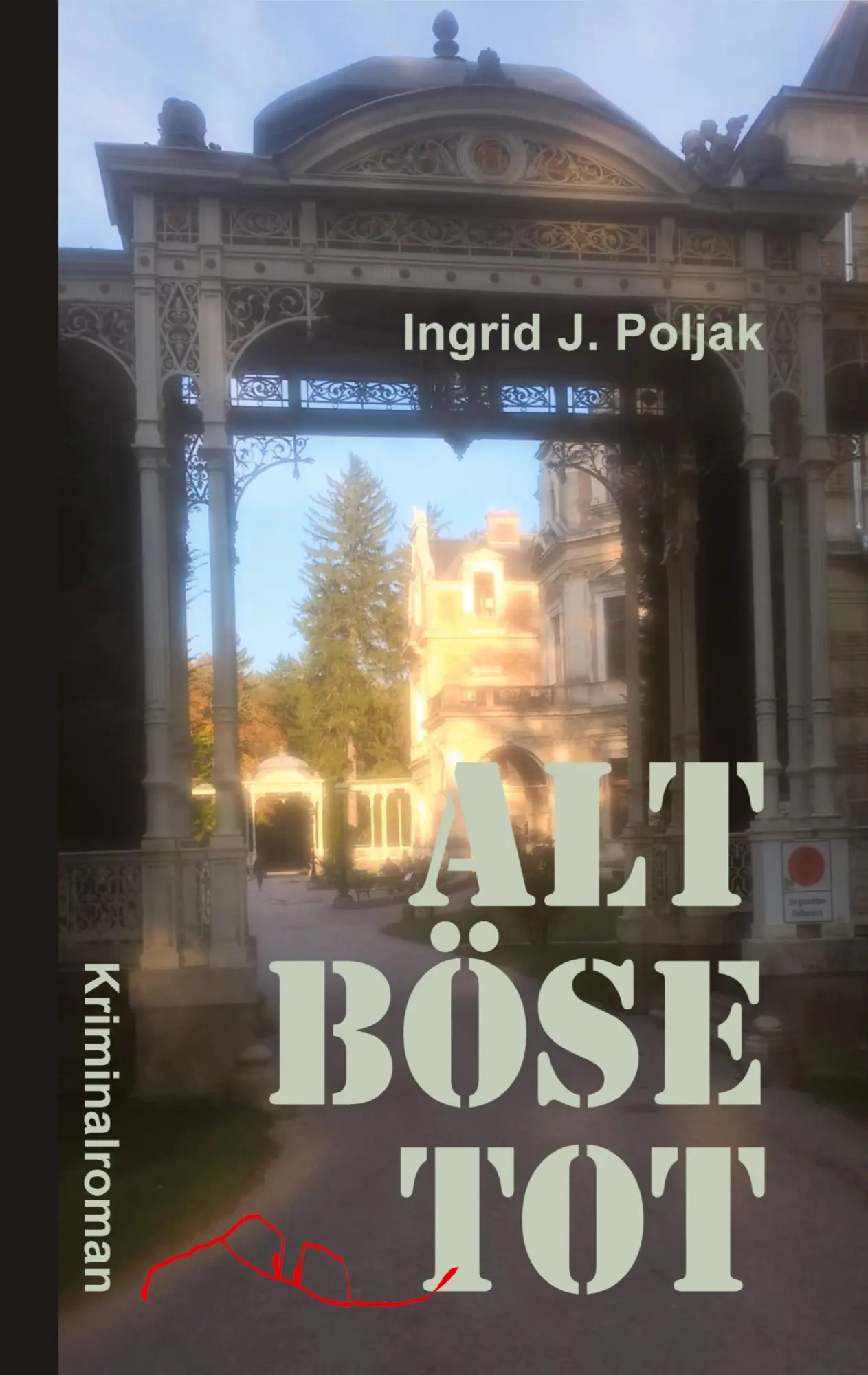 Cover: 9783347876644 | ALT BÖSE TOT | Ingrid J. Poljak | Taschenbuch | Paperback | 352 S.
