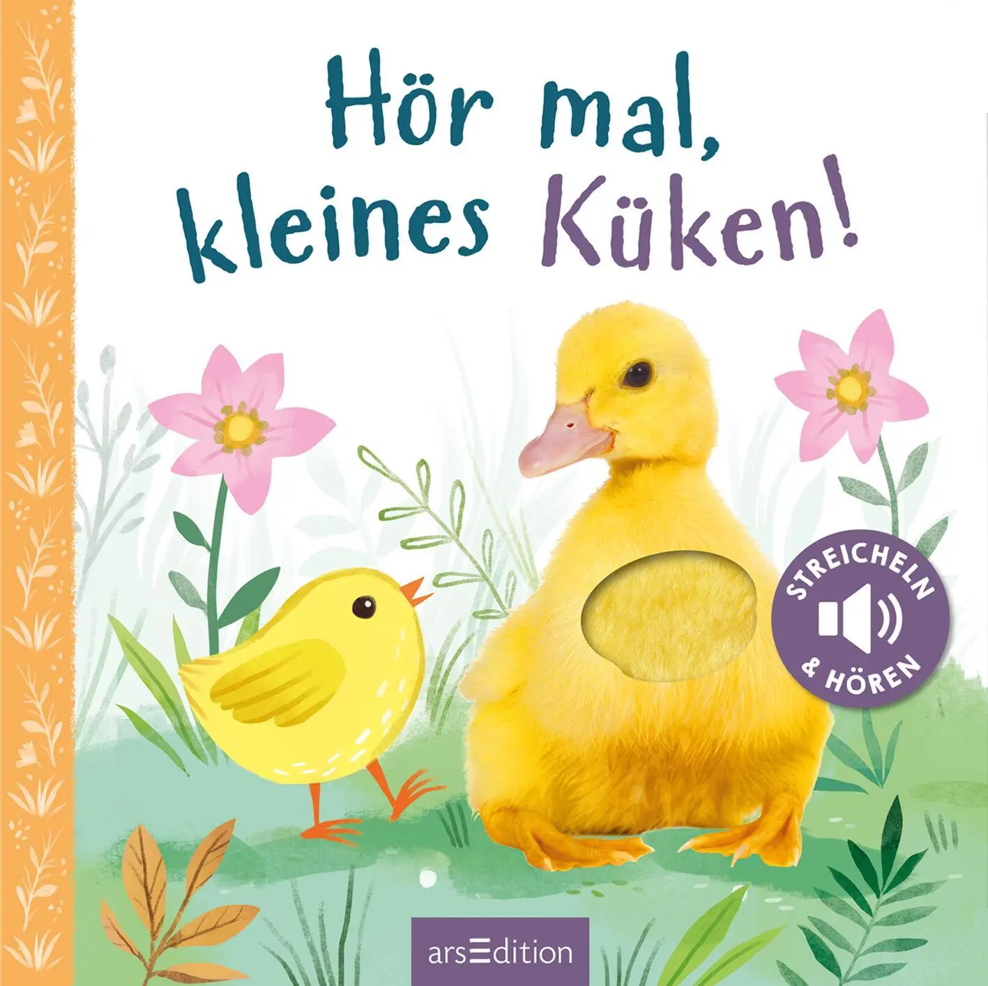 Bild: 9783845846644 | Hör mal, kleines Küken! | Streicheln und hören | Kathryn Selbert