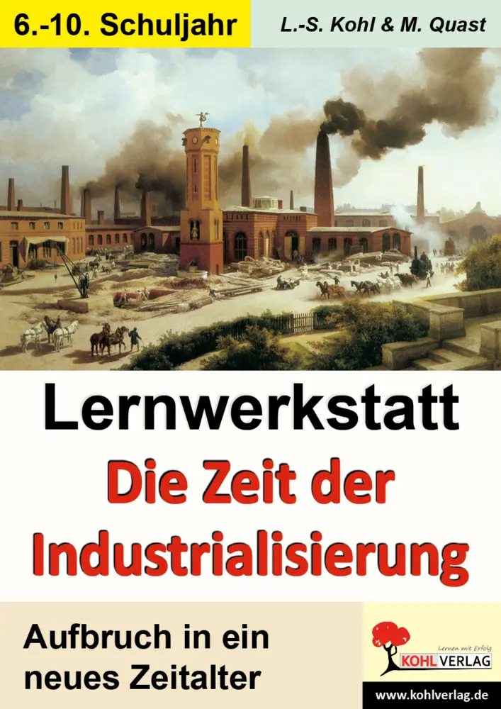 Cover: 9783866326644 | Lernwerkstatt - Die Zeit der Industrialisierung | Lynn-Sven Kohl
