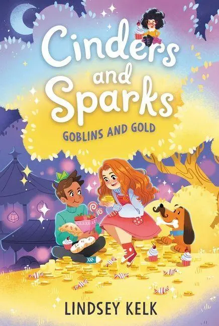 Cover: 9780063006744 | Cinders and Sparks #3: Goblins and Gold | Lindsey Kelk | Taschenbuch