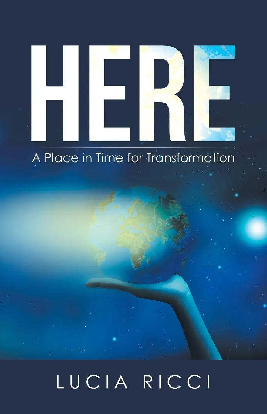 Cover: 9781982276744 | Here | A Place in Time for Transformation | Lucia Ricci | Taschenbuch