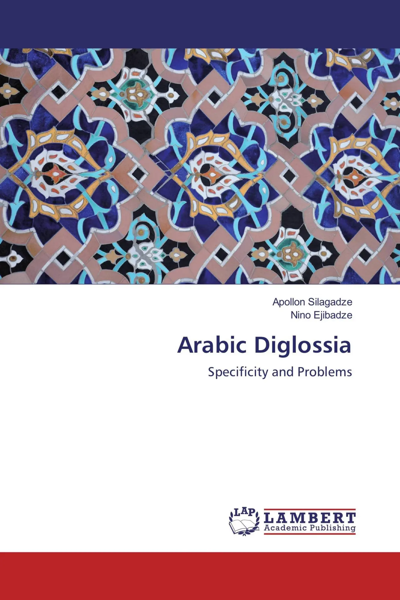 Cover: 9783659886744 | Arabic Diglossia | Specificity and Problems | Silagadze (u. a.) | Buch
