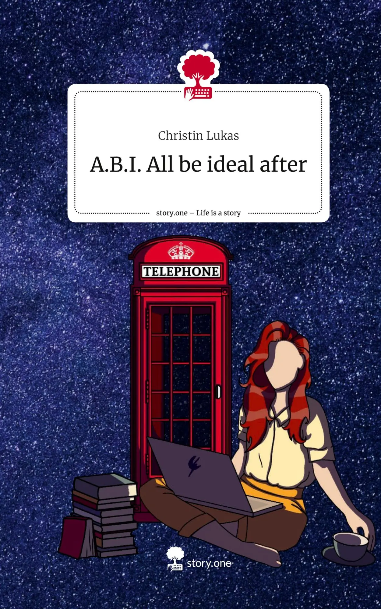 Cover: 9783710886744 | A.B.I. All be ideal after. Life is a Story - story.one | Lukas | Buch