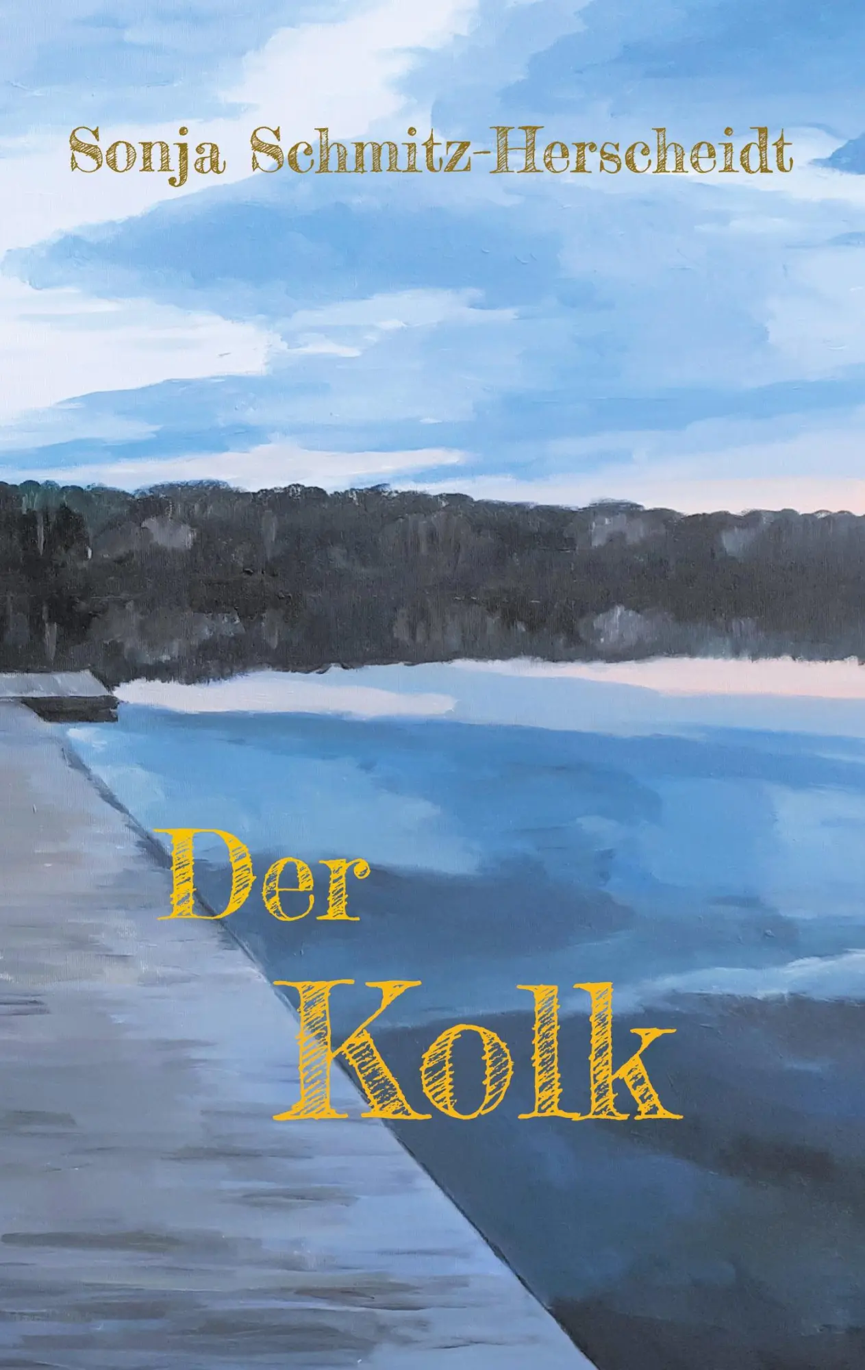 Cover: 9783740726744 | Der Kolk | Sonja Schmitz-Herscheidt | Taschenbuch | Paperback | 300 S.
