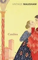 Cover: 9780099286844 | Catalina | W. Somerset Maugham | Taschenbuch | Kartoniert / Broschiert