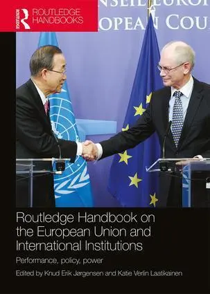 Cover: 9781138306844 | Routledge Handbook on the European Union and International...